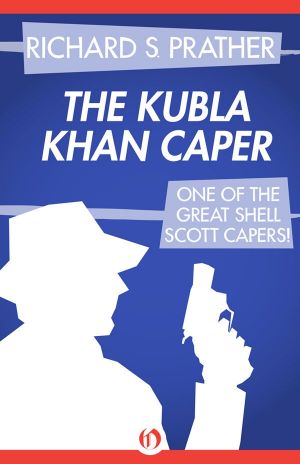 [Shell Scott 32] • The Kubla Khan Caper